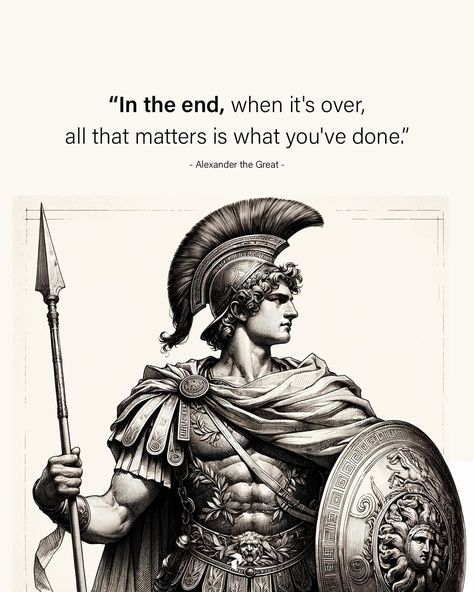 Less talk, more action. | Instagram Perfect Man Quotes, Alexander The Great Quotes, Ancient Quotes, Less Talk, Beast Quotes, Action Quotes, Great Warriors, Stoicism Quotes, Profound Quotes