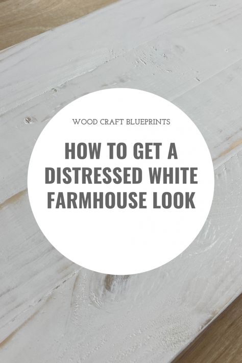 How to create distressed white wood - Wood Craft Blueprints Best Paint For Wood, Distress Wood, Distressed White Wood, Diy Wood Bench, Acrylic Craft Paint, Beginner Woodworking Projects, Wood Tree, Wood Working For Beginners, Wood Craft