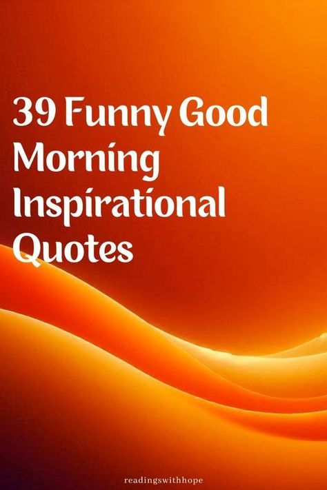 Start your day with laughter using funny good morning inspirational quotes, combining humor and motivation. Uplifting Morning Quotes, Have A Great Day Quotes Funny, Morning Humor Quotes, Good Morning Funny Humor Hilarious, Start The Day Quotes, Funny Morning Quotes, Morning Funny Quotes, Good Morning Quotes Funny, Morning Quotes Motivational