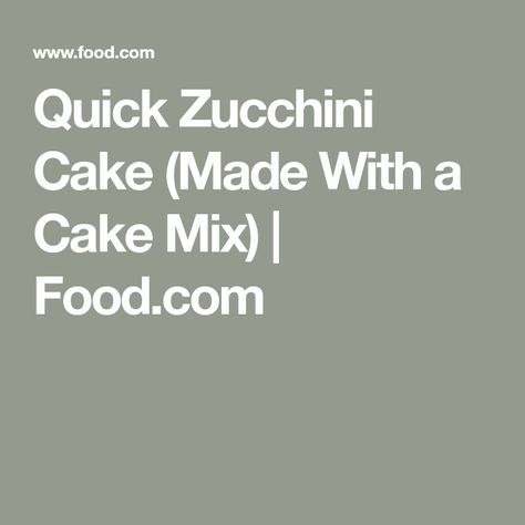 Zucchini Cakes Recipe, Cake Mix Recipe, Large Zucchini, Recipes Using Cake Mix, Healthy Breakfast Casserole, Boxed Cake Mixes Recipes, Chocolate Zucchini Cake, Quick Dessert, Easy Zucchini