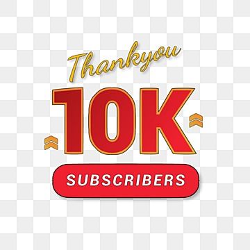 10000 Subscribers Youtube, 10k Subscribers Youtube, Youtube Logo Subscribe, Instagram 10k Followers, Youtube Button, Instagram 10k, Youtube Png, 10k Subscribers, Youtube Subscriber