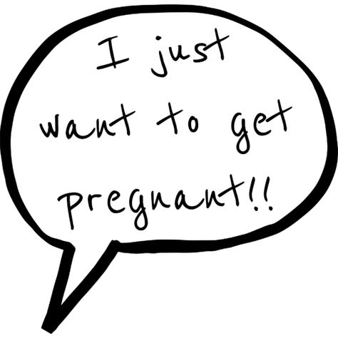 I Want To Be Pregnant Quotes, Get Me Pregnant Quotes, Pregnant Quotes, Pregnancy Quotes, Get Pregnant, Be Natural, I Want To Be, People Quotes, Getting Pregnant