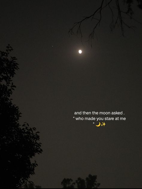 Moon And Him Caption, The Person Who Loves Moon, She Was Selenophile And He Was The Moon, Selephonile Quotes, Moon And Me Quotes, Love And Moon Quotes, Moon Pictures With Quotes, Old Love Captions, Moon Quotes For Her