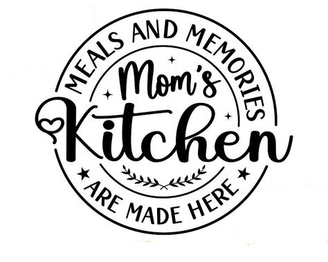 Svg Kitchen Sayings, Kitchen Apron Sayings, Moms Kitchen Sign, Mom Kitchen Quotes, Grandma Kitchen Quotes, Kitchen Cricut Signs, Quotes About Cooking For Family, Kitchen Svg Free Files For Cricut, Cricut Kitchen Signs