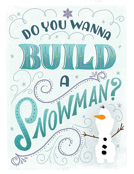 Cute quote!!! Beautyfull Pictures, Disney Typography, Lightbox Quotes, Wanna Build A Snowman, Christmas Font, Funny Snowman, Disney Images, Disney Songs, Build A Snowman