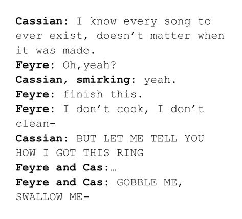 Feyre and Cassian together is such a mood😎 Feyre And Cassian Friendship, Cassian And Feyre Friendship, Feyre And Cassian, Cassian Quotes, Feyre Darling, Acotar Funny, A Court Of Mist And Fury, Incorrect Quotes, Take Back