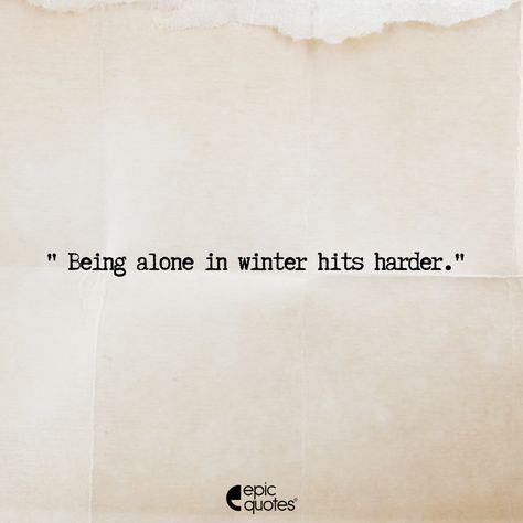 Long lonely winter nights..... . #epicquotes #relatable #relatableposts #tagfriends #lifequotes #quotesdaily #quotespage #winterquotes #sadquotes #lonely #feelings Quotes On Winter Feelings, Lonely At Christmas, Winter Nights Quotes, Cold Nights Quotes, Losing Someone Quotes, Lonely Christmas, 1 Line Quotes, Eldest Daughter, Epic Quotes