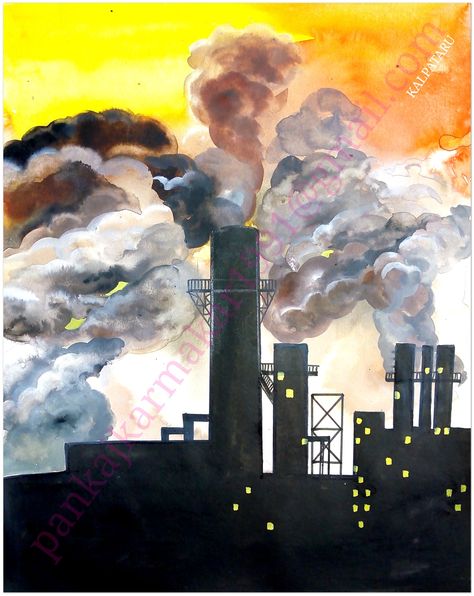 Air pollution with water colour by Pankaj karmakar Air And Water Pollution Poster, Air Pollution Drawing Competition, Air Pollution Painting, Poster On Air Pollution, Air Pollution Poster Project, Jeanette Barnes, Water Pollution Art, Air Pollution Art, Air Pollution Drawing