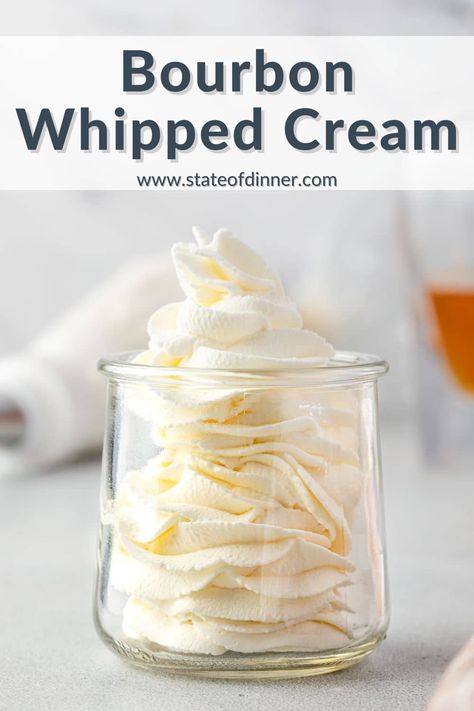 Bourbon Vanilla Whipped Cream, Homemade Flavored Whipped Cream, Homemade Bourbon Cream, Whipped Cream Flavors, Whipped Cream Recipe, Bourbon Whipped Cream Recipe, Maple Bourbon Glaze, Bourbon Ice Cream, Bourbon Whipped Cream