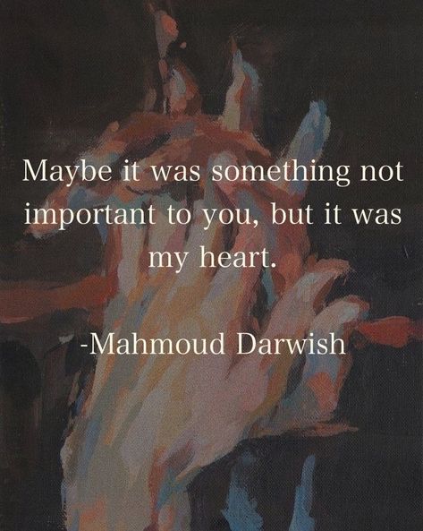 Mohammed Darwish Poetry, Mahmoud Darwish Poetry Aesthetic, Mohammed Darwish Quotes, Mehmood Darwaish Quotes, Mohammad Darwish Quotes, Mahmoud Darwish Poetry Love, Mahmood Darwish Quotes, Mahmoud Darwish Quotes Love, Darwish Mahmoud