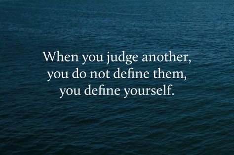 Shaming Others Quotes, Wayne Dyer Quotes, Spiritual Realm, Judging Others, Wayne Dyer, Quotable Quotes, A Quote, Great Quotes, Inspirational Words