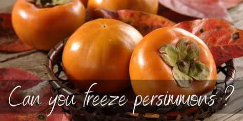 Can Persimmon Be Frozen? Yes, and Here's How to Do It! - Foodiosity How To Dry Persimmons, How To Can Persimmons, How To Freeze Persimmons, Fuyu Persimmon Recipes, Fuyu Persimmon, Persimmon Bread, Persimmon Recipes, Yellow Fruit, Loaf Recipes