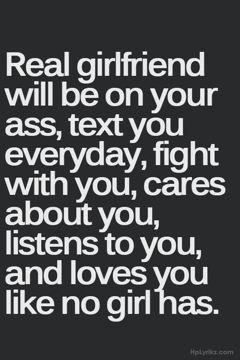 That's a Real girlfriend , that's my girlfriend Real Girlfriend Quotes, Pardon My French, Girlfriend Quotes, I Love My Girlfriend, Boyfriend Quotes, Pick Up Lines, Amazing Quotes, Prince Charming, Boyfriend Girlfriend