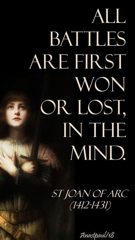 all battles are first won - st joan of arc - 30 mary 2018 Joan Of Arc Quotes, St Joan Of Arc, Saint Joan Of Arc, Brain Facts, Saint Quotes Catholic, St Joan, Wise Sayings, Catholic Saint, Catholic Women