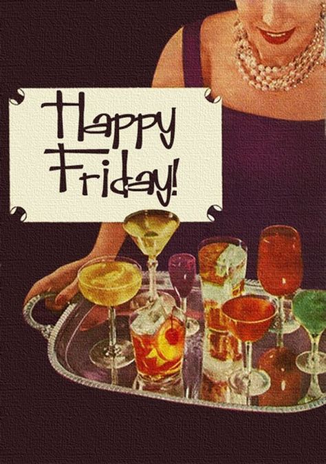 Happy Friday folks! Vintage cocktails. Friday Drinking, Roger Wilkerson, Tgif Funny, Funniest Quotes, Vintage Cocktails, Unique Glassware, Holiday Hosting, Retro Cocktail, Friday Quotes Funny