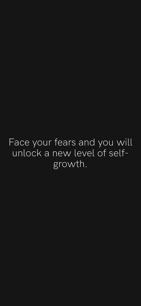 Face your fears and you will unlock a new level of self-growth. From the Motivation app: https://motivation.app/download Facing Fears Quote, Face Fears Quotes, Facing Your Fears Quotes, Face Your Fears Quotes, Great Woman Quotes, Fear Game, Facing Fears, Intention Quotes, Belief Quotes