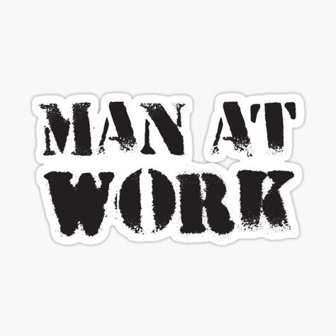 MAN AT WORK • Millions of unique designs by independent artists. Find your thing. Sticker Man, Stickers For Men, Men At Work, Work Stickers, Passport Case, Case Stickers, Okay Gesture, Independent Artist, Unique Designs