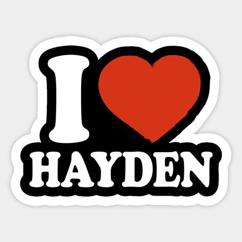 I Love Hayden. I Heart Hayden.Red Heart Valentine's Day Hayden Name Gift for Hayden Lover. -- Choose from our vast selection of stickers to match with your favorite design to make the perfect customized sticker/decal. Perfect to put on water bottles, laptops, hard hats, and car windows. Everything from favorite TV show stickers to funny stickers. For men, women, boys, and girls. Isaiah Name, Kayla Name, Layla Name, Logan Name, Ryan Name, Joseph Name, Jordan Name, Devon Bostick, Love Lauren