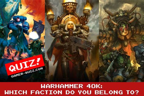 Warhammer 40K: Which Faction Do You Belong To? - Strategy - gamer-quiz.com Warhammer 40k Factions, Quiz Buzzfeed, Warhammer 40k, Buzzfeed, History