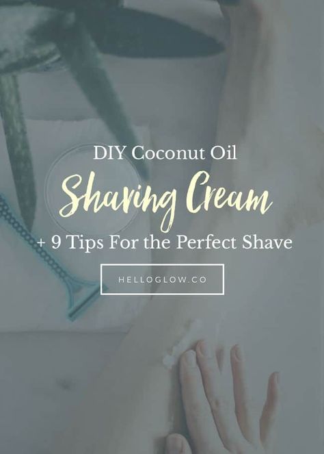 9 Tips for the Perfect Shave - HelloGlow.co Pre Shave Scrub, Coconut Oil Shaving, Anti Aging Serums, Diy Natural Beauty Recipes, Homemade Lip Balm Recipe, Bath And Body Recipes, Homemade Coconut Oil, Diy Self Care, Natural Skincare Recipes