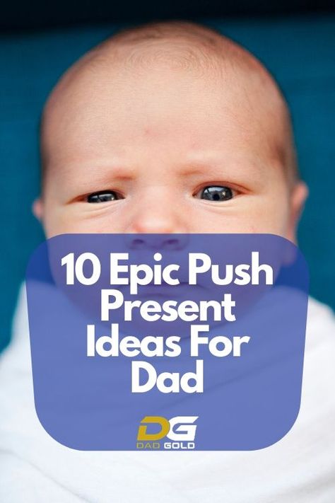 If you are looking for push present ideas for Dad then I have you covered! Take a look at these 10 gifts that I would love to receive as a push present. #pushpresent #dadgift #dadpresent #dadtips #newbaby #newdad Push Present For Dad, Push Present Ideas, Push Present, Dad Gifts Basket, Expectant Father, Dad Diaper Bag, Push Gifts, Push Presents, Baby Gear Essentials