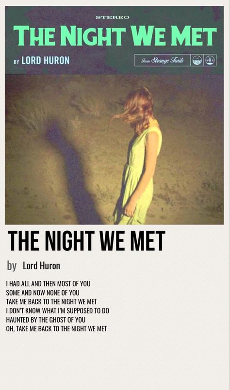 minimal poster of the song the night we met by lord huron The Night We Met Album Cover, The Night We Met Spotify, The Night We Met Poster, The Night We Met Aesthetic, Song Receipts, Posters Music, The Night We Met, Inspirational Lyrics, Night We Met