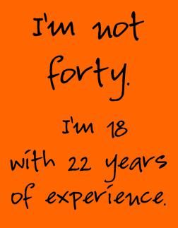 On turning 40. www.AdelleGabrielson.com I'm going to start this now before I am 40! :) Quotes About Turning 40, Turning 40 Quotes, 40th Bday Ideas, 40th Birthday Quotes, 40th Birthday Party Decorations, Patience Quotes, 40th Birthday Funny, Turning 40, 40th Quote