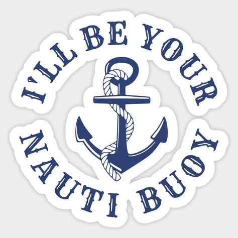 #nautical #boating #sea #navy #puns #funny #stickers Birthday Party Quotes, Puns Funny, Themed Treats, Party Quotes, Nautical Birthday, Sea Lover, Themed Birthday Party, Dining Accessories, Funny Sweatshirts