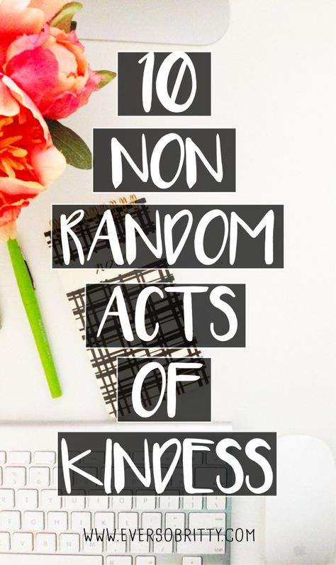 Non-Random Acts of Kindness | 10 ideas | Join me on my mission! Kindness Counts, Circle Ideas, Faith Goals, Kindness Ideas, Kindness Challenge, Service Ideas, Kindness Activities, Faith Blogs, Love Is An Action