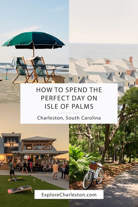 How To Spend A Perfect Day On Isle of Palms - Explore Charleston Blog