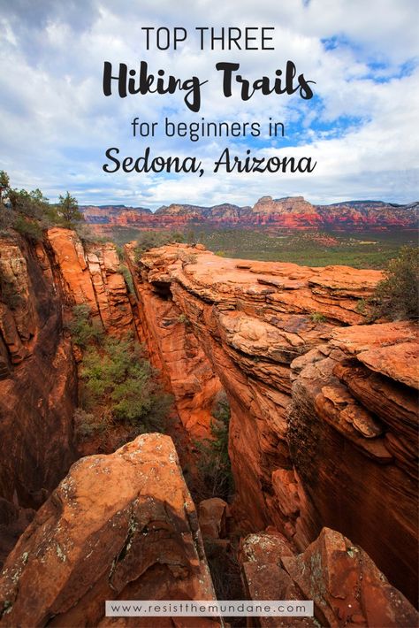 Hiking in Sedona, AZ - Top 3 Trails for Beginners - Resist the Mundane Sedona Hiking, Sedona Hikes, Destination Ideas, Hiking Guide, Hiking Destinations, International Travel Tips, Usa Travel Guide, Sedona Az, The Mundane