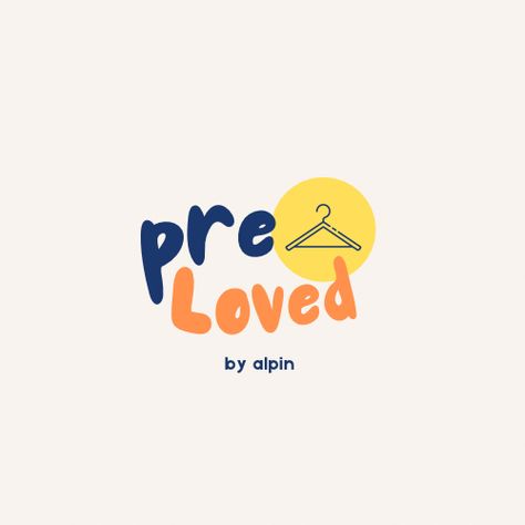 Pre Loved Clothes Logo, Outfit Reference, Simple Logo Design, Clothing Logo, Logo Design, Graphic Design, ? Logo, Quotes, Quick Saves