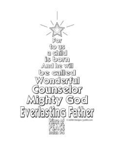 Free Christmas Printables - Isaiah 9:6 Coloring page Isaiah 9 6 Christmas, Free Christmas Printable, Christmas Tree Coloring, Christmas Sunday School, Christmas Scripture, Tree Coloring, Isaiah 6, Scripture Coloring, Christmas Coloring Sheets