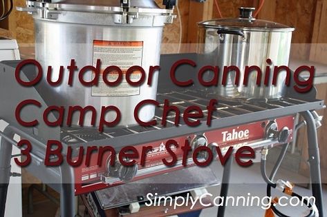 Summer Canning, Outdoor Cooking Stove, Cooking Outdoors, Canning Kitchen, Camping Bedarf, Outdoor Cooker, Canning Food Preservation, Camp Stove, Canned Food Storage