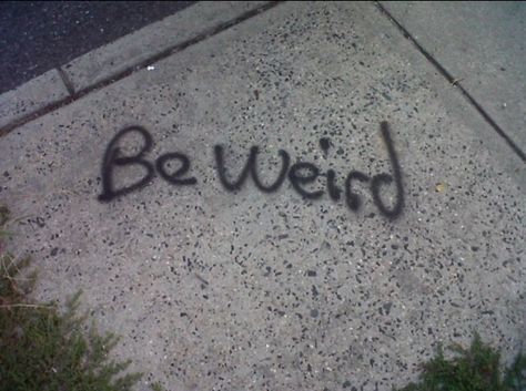 Graffiti Quotes, Street Quotes, Be Weird, Grunge Aesthetic, Quote Aesthetic, Pretty Words, Pretty Quotes, Words Quotes, Texts