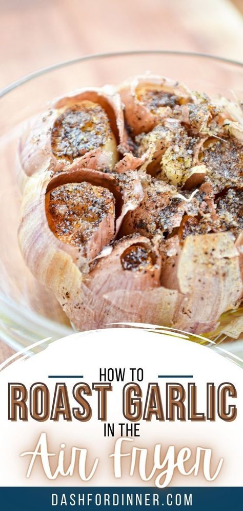 Air Fryer Garlic, Airfryer Roasted Garlic, Air Fryer Garlic Confit, Roasted Garlic In Air Fryer, Air Fryer Roasted Garlic, How To Roast Garlic In Air Fryer, Air Fryer Roasted Garlic Cloves, Air Fryer Garlic Toast, Roasted Garlic Recipe