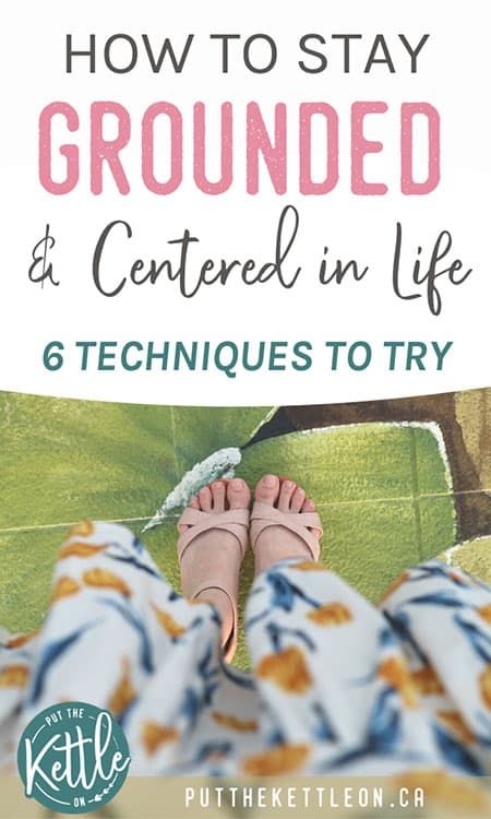 Staying Grounded, Grounding Techniques, Life Mission, Stay Grounded, Positive Living, Finding Purpose, Mindfulness Activities, Finding Your Soulmate, Healthy Mindset