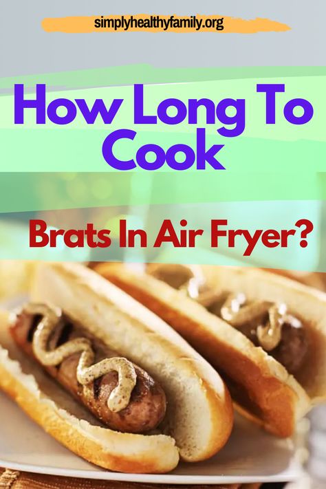 Have you ever cooked brats in an air fryer? Simply Healthy Family says that air fryers have become very popular for many reasons. They have made cooking many foods much easier and also much healthier. Cooking mistakes are reduced considerably, which is great when you want to cook brats because they do take up time to cook on the grill. So learn how long it will take to cook brats in an air fryer. Check it out here… #cookbratsinairfryer #airfryercooking #bratsandairfryers Cooking Brats In Air Fryer, Braut Recipes Bratwurst Air Fryer, Braut In Air Fryer, Precooked Brats In Air Fryer, How To Air Fry Brats, How To Cook Brats In Air Fryer, Brats Air Fryer, Brats In Air Fryer, Air Fryer Brats