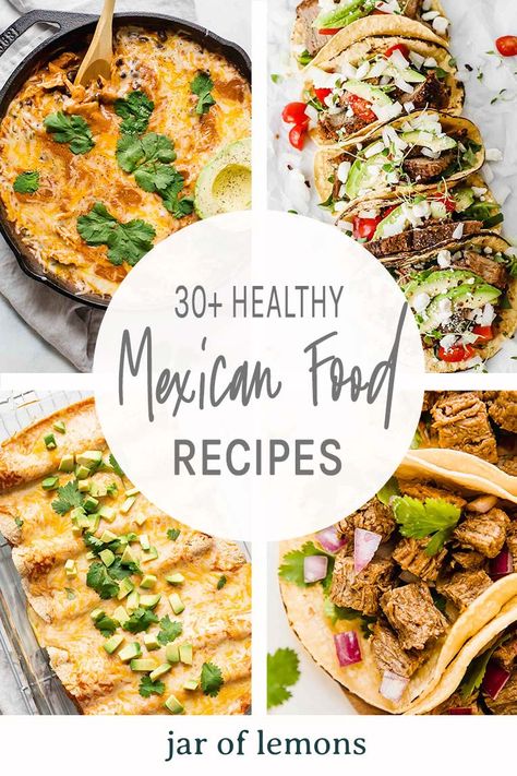 30+ Healthy Mexican Food Recipes - Jar Of Lemons Clean Mexican Food, Light Mexican Recipes, Clean Eating Mexican Recipes, Healthy Mexican Food Recipes, Healthy Mexican Food, Butternut Squash Side Dish, Jar Of Lemons, Mexican Main Dishes, Mexican Entrees