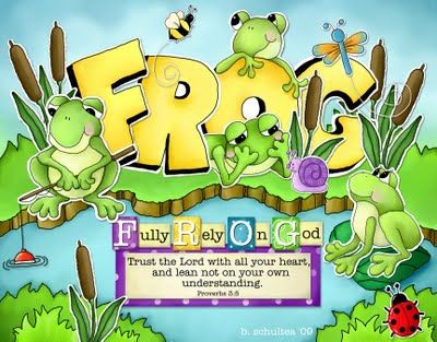 FROG: I like this one alot! Fully Rely On God Printables, Fully Rely On God, Frog Classroom, Proverbs Verses, Bible Help, Religion Activities, Rely On God, Frog Quotes, Children's Church Crafts