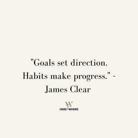 Goals set direction. Habits make progress. Set A Goal Quotes, Goal Setting Quotes, Progress Quotes, Set Goals Quotes, Habit Quotes, Thought Daughter, Atomic Habits, Gym Quotes, Choices Quotes