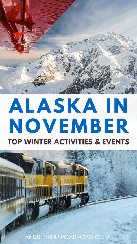 Alaska in November: Weather, Things to Do, and What to Wear in Winter - Andrea Kuuipo Abroad Alaska In The Winter, Girdwood Alaska Winter, Anchorage In November, Alaska In November, Alaska Things To Do, Alaska In Winter, Alaska Christmas, What To Wear In Winter, November Weather