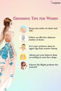 Basic Grooming Tips For Women, Self Grooming For Girls Tips, Grooming Routine Women, How To Look Well Groomed Women, How To Be Well Groomed Woman, Feminine Grooming Tips, How To Look More Girly, Personality Grooming Tips For Women, How To Groom Yourself Tips Women