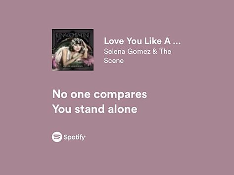 Love Like A Love Song Selena Gomez, Selena Gomez Love Quotes, Love U Like A Love Song Selena Gomez, Love You Like A Love Song Spotify, Selena Gomez Lyrics Tattoo, Feel Me Selena Gomez Lyrics, Selena Gomez Love You Like A Love Song, People You Know Selena Gomez Lyrics, Selena Gomez Spotify Lyrics