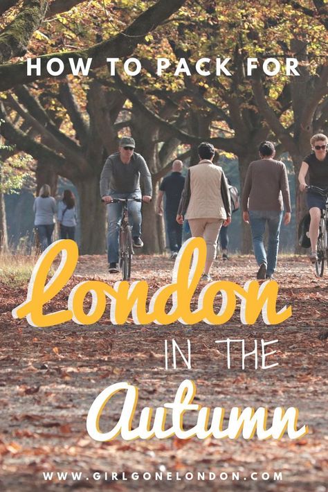 London In The Fall, London Fall Outfits, What To Pack For London, London Packing List, Autumn London, Fall Packing List, London In November, London In October, Fall Packing