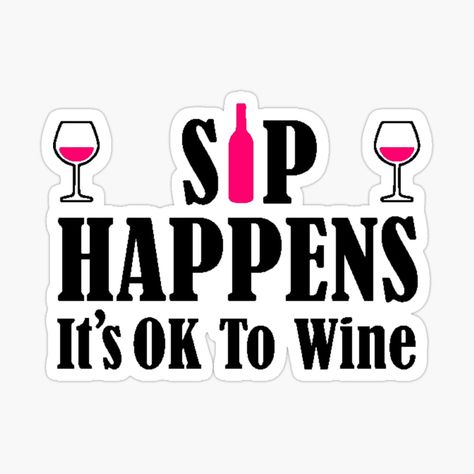 Sip Happens, Wine Stickers, Gifts For Wine Lovers, Its Ok, Lovers Gift, Rock Painting, Wine Lovers, Painted Rocks, Awesome Products