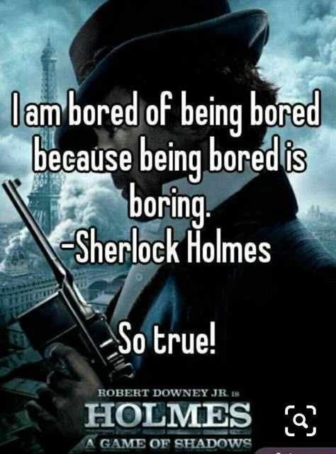 Sherlock Holmes Funny, Sherlock Bored, Sherlock Holmes Quotes, Rupert Graves, Sherlock Quotes, Persona Anime, Sherlock Holmes Bbc, Sherlock Fandom, Sherlock John