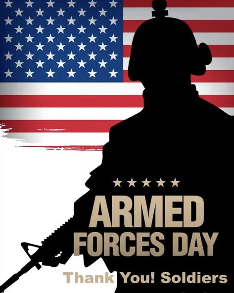 Happy Armed Forces Day, Armed Forces Day 2024, Armed Forces Flag Day, Thank You Soldiers, Armed Forces Day, Happy Veterans Day, 1st Responders, Military Branches, True American