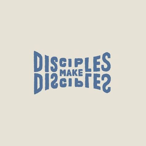 Discipleship Aesthetic, Discipleship Quotes, Scripture Design, Making Disciples, Go And Make Disciples, Christian Graphic Design, Christian Graphics, Christian Shirts Designs, Church Graphics