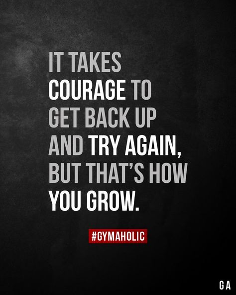 It takes courage to get back up and try again Daglig Motivation, Motivational Quotes For Athletes, Fitness Motivation Quotes Inspiration, Vie Motivation, Gym Quote, Workout Motivation Women, Motivation Fitness, Gym Motivation Quotes, Fitness Motivation Quotes